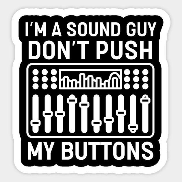 I'm A Sound Guy Sticker by The Jumping Cart